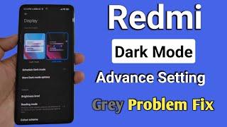 Dark mode advance Setting grey shade problem fix | Xiaomi | redmi