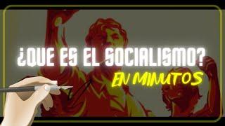 ¿QUE ES EL SOCIALISMO? en minutos