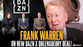 "Making BIG Fights for the fans is a NO BRAINER!" | Frank Warren On New DAZN x Queensberry Deal 