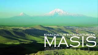 Khachatur Khachaturian - Masis / New Music 2021