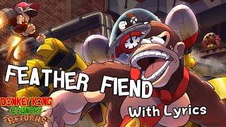 Feather Fiend WITH LYRICS - Donkey Kong Country Returns Cover