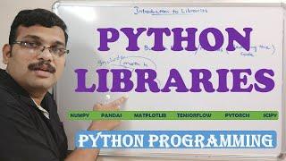 PYTHON LIBRARIES - PYTHON PROGRAMMING