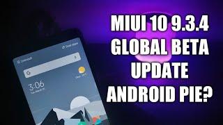 Miui 10 9.3.4 Global Beta Update for Redmi Note 5 Pro | New Touch Firmware | Camera Improved | MIUI