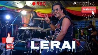 LERAI - Nyanyian MUS ( Ciptaan Man Max )