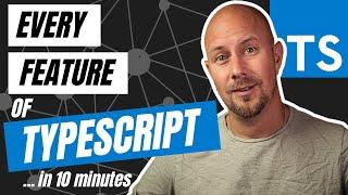 Every single feature of TypeScript in 11 minutes