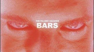 The Palmer Squares - BARS (Official Music Video)