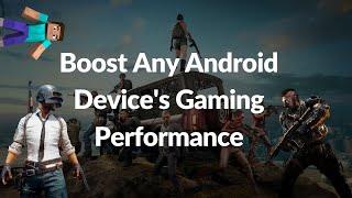 Boost Android Device's Gaming Performance - 5 tips