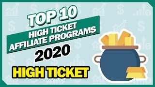 Top 10 High Ticket Affiliate Programs In 2020 To Make Big Money