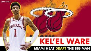 Kel’el Ware Selected By Miami Heat With Pick #15 In First Round Of 2024 NBA Draft - Reaction