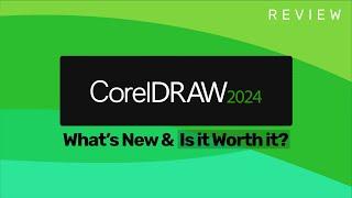 What's New in CorelDraw 2024 and Is it Worth it?