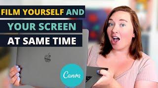Film Your Screen and Yourself at the Same Time (Canva Tutorial)