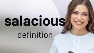 Salacious • SALACIOUS definition