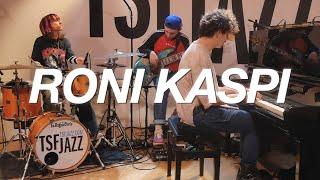 Roni Kaspi "Feels" en session TSFJAZZ !