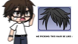 13 years old me after picking this hair in gacha : 