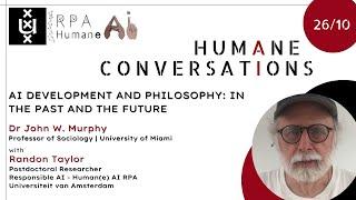 #21 Humane Conversation - AI Development and Philosophy: In the Past and the Future