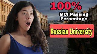 7 Russian Medical Universities Which have High MCI Passing Percentage( 𝙊𝙣𝙚 𝙝𝙖𝙫𝙚 100% 𝙞𝙣 2021 ) 
