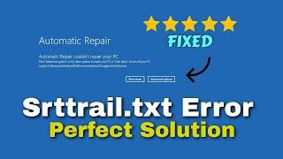 Srttrail.txt Windows 10 Fix | How to Fix C /Windows/System32/LogFiles/srt/SrtTrail.txt