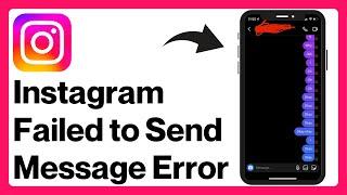 How to Fix Instagram Failed to Send Message Problem (2024) | Instagram DM Not Working Problem
