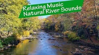 Relaxing Music with Natural River water sounds - Lackwana River, PA USA @DreamJourneyOne