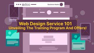 Odoo Web Design Services 101 -  Unveiling the Training Program and Offers!