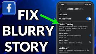 How To Fix Blurry Story On Facebook 2023