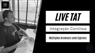 Integração contínua com Cypress - Executando testes em múltiplos navegadores web