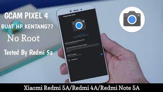 Tutorial Install Gcam 4 For Redmi 5A/Redmi 4A/Redmi Note 5A