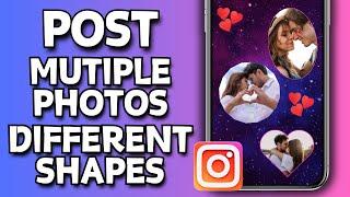 How To Add Multiple Photos In Instagram Story In Different Shapes (Easy Method)