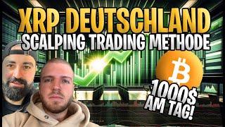 Täglich 1000$: XRPDeutschland Scalping Trading Methode für Anfänger  1 & 5 Min Chart