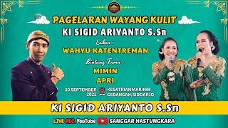 #LIVE KI SIGID ARIYANTO // BT : MIMIN & APRI // LAKON : WAHYU KATENTREMAN // REC