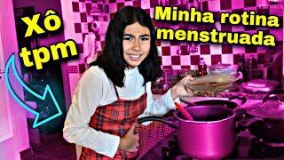 MINHA ROTINA NA TPM! MENSTRUAÇÃO VEIO COM TUDO 