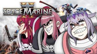 【Warhammer 40,000: Space Marine 2】WITH MY BROTHERS!!!!