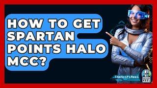 How To Get Spartan Points Halo MCC? - The SciFi Reel