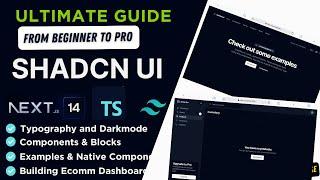 Shadcn UI Complete Guide: From Beginner to Pro in One Tutorial - Use Shadcn UI Like a Pro