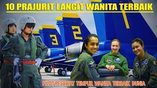 Cantik dan menggoda !!!  10 pilot jet tempur modern  wanita prajurit langit terbaik di dunia