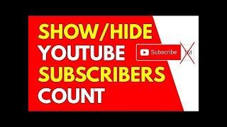 How to hide your YouTube Subscribers count from your viewers. English 2020