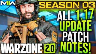 WARZONE 2: Full 1.17 UPDATE PATCH NOTES! Weapon Balancing, Movement Updates, & More! (MW2 Season 3)