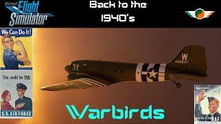 Back to the 1940's | New Flight Sim Community Series