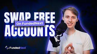 No Overnight Charges: Swap-Free Accounts on Explained by FundedNext | Prop Trading Guides