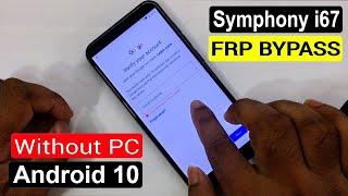 Symphony i67 FRP Bypass / Symphony i67 Google Account Bypass Without Pc New Trick (2021)