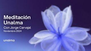 Meditación Mensual Unalma - Noviembre 2024