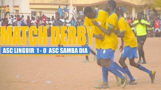 Asc Linguir 1 - 0 Asc Samba Dia | Match Derby  Saisons 2023 ( Deuxieme Mi-Temps)