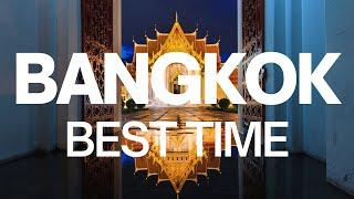 Best Time to Visit Bangkok - Bangkok Travel Guide