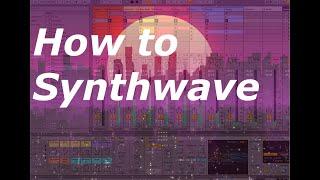 How to Make Synthwave In 4 Minutes or Less!