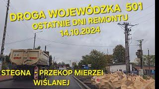 DROGA WOJEWÓDZKA 501 - OSTATNIE DNI REMONTU 14.10.2024