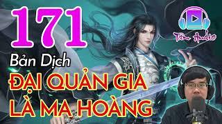 ĐẠI QUẢN GIA LÀ MA HOÀNG Audio Bản Dịch Full   Tập 171 Chương 1701 1710 Quán Truyện Audio