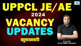 UPPCL JE/AE Vacancy 2024 Update खुशखबरी