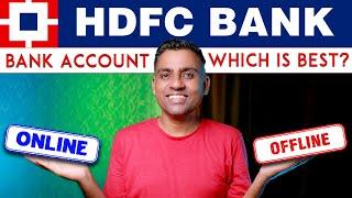 HDFC BANK Account Opening Online vs Offline 2023 | Best HDFC BANK Account Opening Offline or Online?