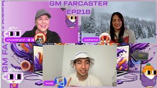 GM Farcaster ep218 Monday February 24, 2025 with @polymarket intern