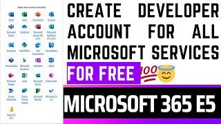 How To Create Microsoft 365 E5 Developer Account || 2024